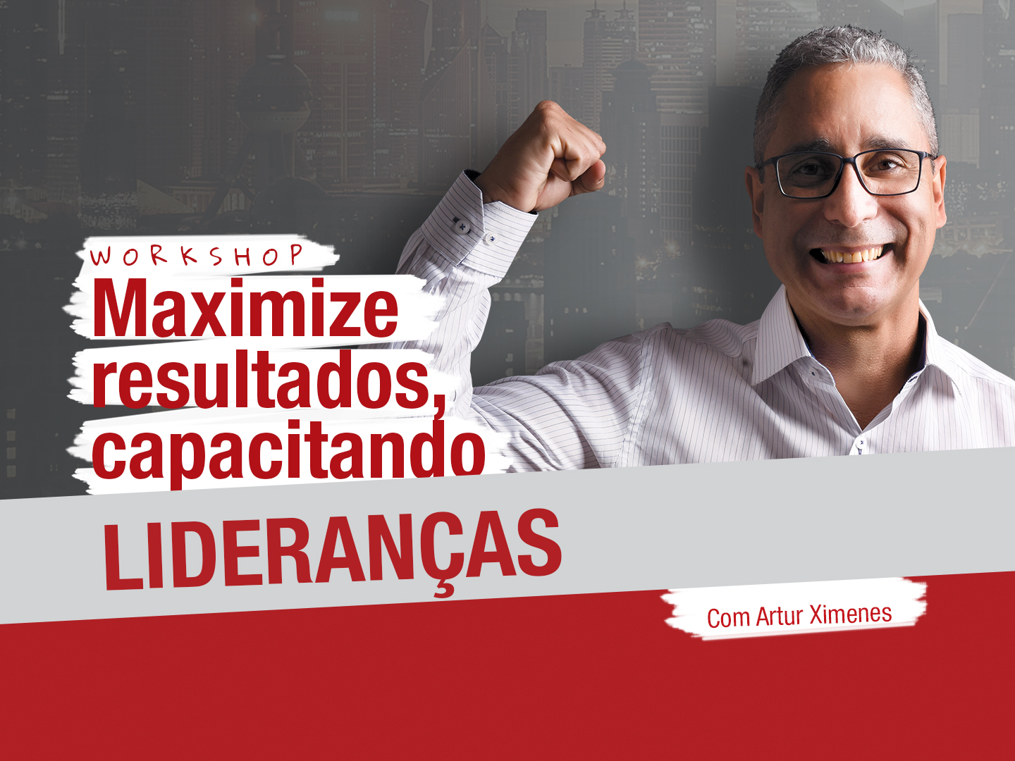 TREINAMENTO DESTINADO A GESTORES E POTENCIAIS GESTORES DE TODOS OS SEGMENTOS